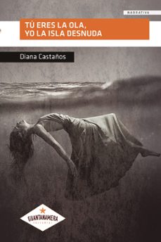 tu eres la ola, yo la isla desnuda (ebook)-9788412049459