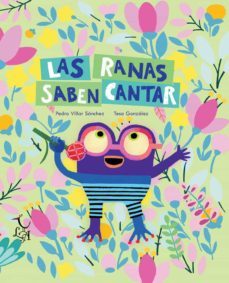 las ranas saben cantar-9788412074659