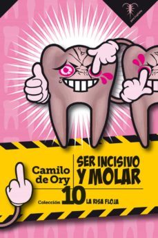 ser incisivo y molar (coleccion la risa floja 10)-9788412078459