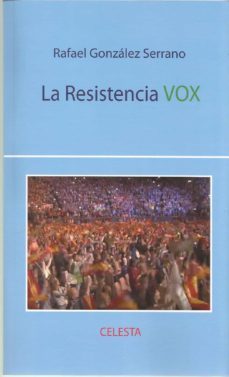 la resistencia vox-rafael gonzalez serrano-9788412125559