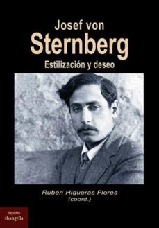 josef von sternberg: estilizacion y deseo-r. (coord.) higueras flores-9788412153859