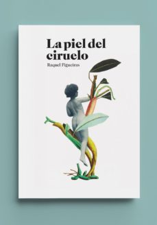 (i.b.d) la piel del ciruelo-raquel g. figueras-9788412181159