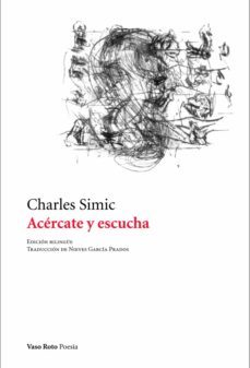 acercate y escucha (ebook)-charles simic-9788412191059