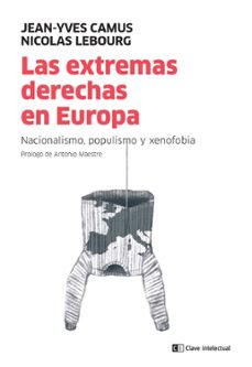 las extremas derechas en europa. nacionalismo, populismo y xenofo bia-jean yves camus-nicolas lebourg-9788412225259