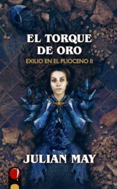 el torque de oro (ebook)-julian may-9788412305159