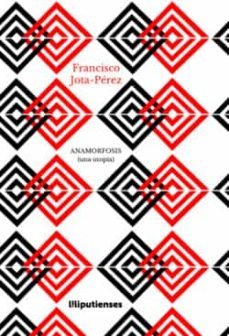 anamorfosis-francisco jota perez-9788412456059