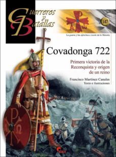 covadonga 722 (guerreros y batallas nº 147)-francisco martinez canales-9788412497359
