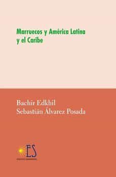 marruecos y america latina y el caribe-bachir edkhil-9788412520859