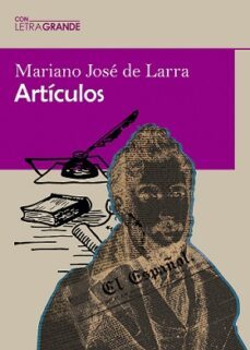 articulos de mariano jose de larra (edicion en letra grande)-9788412552959