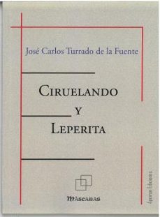 ciruelando y leperita-jose carlos turrado de la fuente-9788412569759