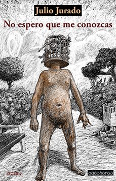 no espero que me conozcas-julio jurado-9788412570359
