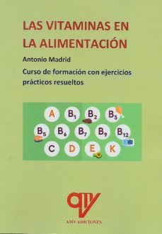 las vitaminas en la alimentacion-antonio madrid vicente-9788412597059