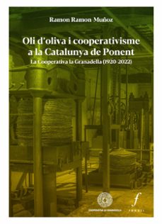 oli d oliva i cooperativisme a la catalunya de ponent-ramon ramon muñoz-9788412697759