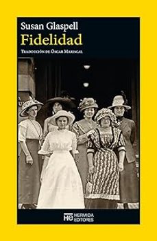 fidelidad-susan glaspell-9788412786859