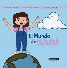 el mundo de claudia-marina fuertes-antonio villadiego-9788412801859