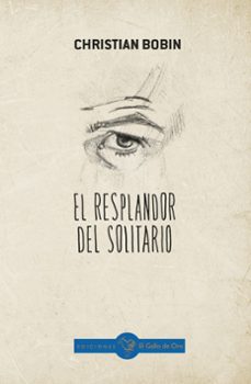 el resplandor del solitario-christian bobin-9788412828559
