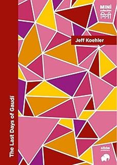 the last days of gaudi-jeff koehler-9788412878059