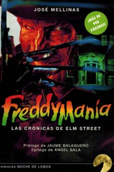 freddymania. las cronicas de elm street.-jose mellinas-9788412927559