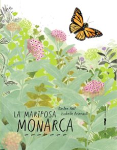 la mariposa monarca-kirsten hall-9788412970159