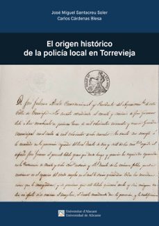 el origen historico de la policia local en torrevieja-9788413022659