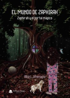 EL MUNDO DE ZAPHIRAH I. ZAPHIRAH Y EL PORTAL MÁGICO | ALBA L ...