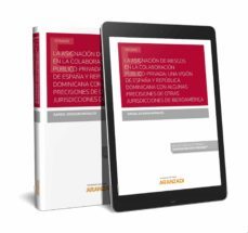 asignacion de riesgos en la colaboracion publico-privada: una vis ion de españa y republica dominicana con algunas precisiones de  otras jurisdicciones de iberoamerica.-9788413095059