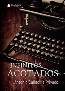 infinitos acotados-antonio cañadilla privado-9788413172859