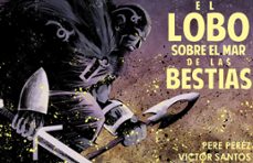 el lobo sobre el mar de bestias (novela gaafica)-victor santos-pere perez-9788413416359