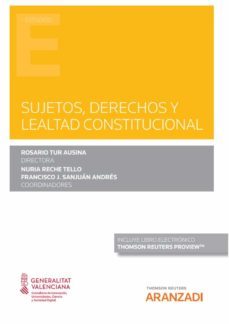 sujetos, derechos y lealtad constitucional-9788413454559