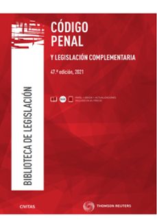 código penal y legislación complementaria 47ª edicion-9788413464459