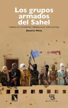 los grupos armados del sahel (ebook)-beatriz mesa-9788413525259