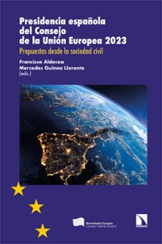 presidencia española del consejo de la union europea 2023-francisco (ed.) aldecoa-mercedes (ed.) guinea llorente-9788413526959