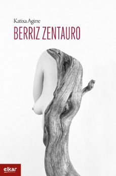 berriz zentauro-katixa agirre-9788413602059