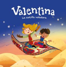 valentina. la catifa voladora-giuditta campello-9788413618159