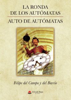 la ronda de los automatas (ebook)-felipe del campo y del barrio-9788413983059