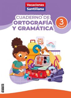 cuadernos de ortografía y gramática 3º primaria (vacaciones santillana)-9788414434659