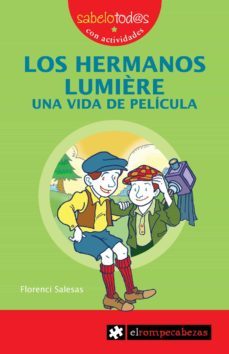 los hermanos lumière una vida de película-florenci salesas pla-9788415016359
