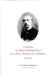 catalogo del archivo de eduardo dato en la real academia de la historia-9788415069959