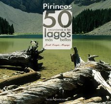 el pirineo. 50 excursiones a los lagos mas bellos-9788415088059