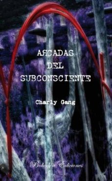 arcadas del subconsciente (ebook)-carlos rodriguez lopez-9788415172659