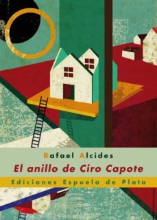 el anillo de ciro capote-rafael alcides-9788415177159