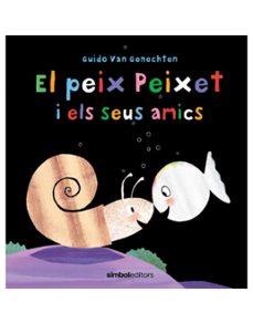 el peix peixet i els seus amics-guido van genechten-9788415315759