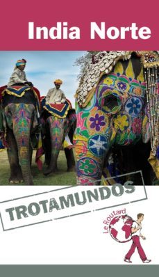 india norte 2015 (trotamundos - routard)-philippe gloaguen-9788415501459