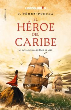 el heroe del caribe-j. perez foncea-9788415570059