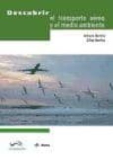 descubrir el transporte aereo y el medio ambiente-9788415616559