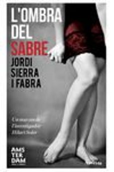 lombra del sabre-jordi sierra i fabra-9788415645559