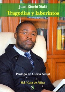 tragedias y laberintos-juan riochi siafa-9788415746959
