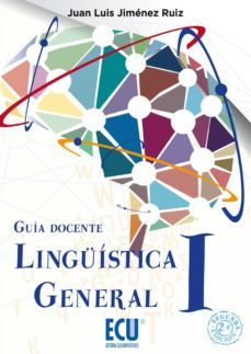 linguistica general i. guia docente. 2ª ed. (ebook)-juan luis jimenez ruiz-9788415787259