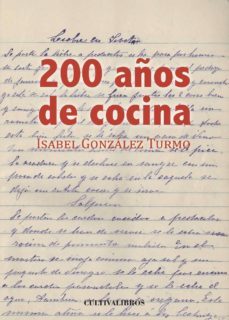 200 años de cocina-isabel gonzalez turmo-9788415826859