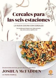 cereales para las seis estaciones-joshua mcfadden-martha holmberg-9788415887959